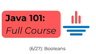 Java 101 Booleans