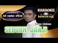Download Lagu Gerry Mahesa sebuah janji karaoke koplo feat Mahesa music