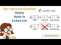 Delete Node in a Linked List - Leetcode top interview question solution