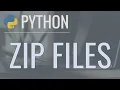 Python Tutorial Zip Files - Creating and Extracting Zip Archives