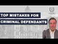 Top Mistakes Criminal Defendants Make in Indiana