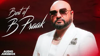 Best Of B Praak (Audio Jukebox) | Latest Punjabi Songs 2026 | New Punjabi Songs 2026 | Speed Records