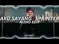 Download Lagu aku sayang x sprinter - kirkiimad [edit audio]