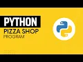 Simple Pizza Shop Application using Python if elif else Practical Example with User Input