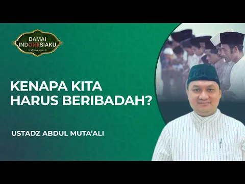 Alasan Manusia Diwajibkan Beribadah Kepada Allah