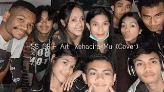 Download HSS Gr - Arti KehadiranMu (Cover) MP3