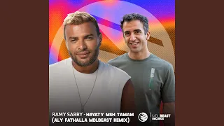 Hayaty Msh Tamam Aly Fathalla Mdlbeast Remix 