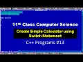 Program to make simple calculator using Switch C Programs Introduction to C 18 2