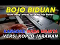 Download Lagu Bojo Biduan - Karaoke Nada Wanita || Versi Koplo Jaranan