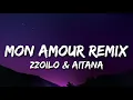 Zzoilo & Aitana - Mon Amour Remix (Letra/Lyrics)