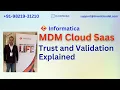 Informatica MDM Cloud SaaS Trust and Validation Explained