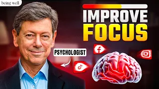 Master Your Focus and Fix Attention Span | Dr. Rick Hanson, Being Well