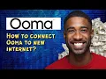 How to connect Ooma to new internet