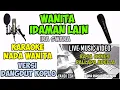Download Lagu WANITA IDAMAN LAIN KARAOKE DANGDUT KOPLO NADA WANITA