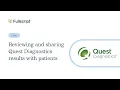 Labs Reviewing and sharing Quest Diagnostics results with patients Provider support