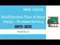solidification time Riser Design Problem Solving - GATE