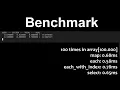 Benchmark Ruby Array - map x each x each