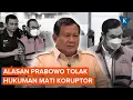 Download Lagu Prabowo Tolak Hukuman Mati untuk Koruptor, Ini Alasannya
