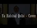 Download Lagu Ya Habibal Qalbi - Iyut Cover