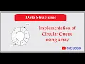 Implementation of Circular Queue using Array Enqueue and Dequeue Operation