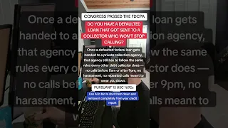 MY DEFAULTED LOAN GOT SENT TO A COLLECTOR WHO WON T STOP CALLING