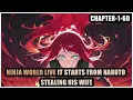 Ninja World Live It Starts From Naruto Stealing His Wife - Chapter-1-60
