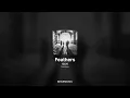리도어 - Feathers [Feathers]ㅣ가사/Lyrics