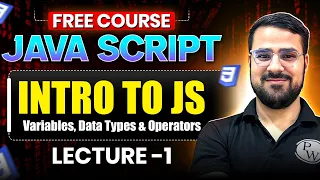 Lecture 1 Intro to JavaScript Variables Data Types Operators Full Stack Free Course