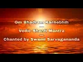 Download Lagu Om Bhadram Karnebhih: Vedic Shanti Mantra: Chanted by Swami Sarvagananda