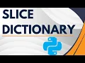Slice a Dictionary in Python Easy Methods Explained