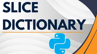 Slice a Dictionary in Python Easy Methods Explained