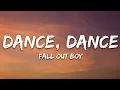 Download Lagu Fall Out Boy - Dance, Dance (Lyrics)
