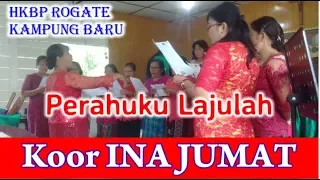 Download PERAHUKU LAJULAH | Koor Ina Jumat HKBP Rogate Kampung Baru | Music Rohani MP3