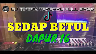 dj malam minggu malam yang panjang sedap betul dapur 16 dj tiktok terbaru full bass