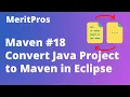 How to Convert Existing Java Project to Maven in Eclipse Maven Tutorial For Beginners