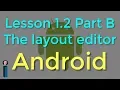 Lesson 1 2 Part B - The layout editor