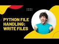 Python File Handling Writing Files in Python Lecture-39 Python tutorial in Hindi