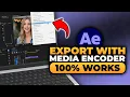 How To Export in After Effects With Media Encoder 100 WORKS NO Yapping EASY
