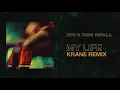 ZHU \u0026 Tame Impala - My Life (KRANE Remix)