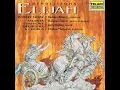 Mendelssohn: Elijah, Op. 70, MWV A 25, Pt. 2: No. 26, It Is Enough, O Lord