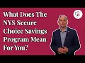 What Does The NYS Secure Choice Savings Program Mean For You