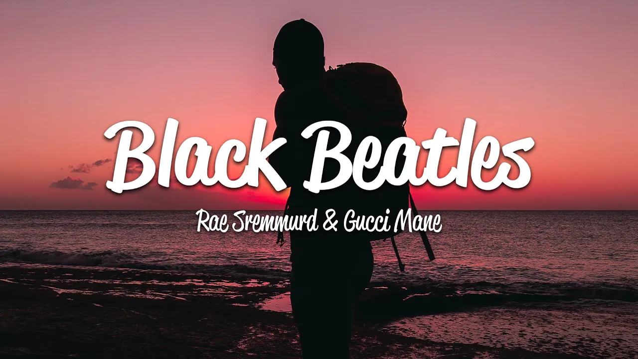 Rae Sremmurd - Black Beatles (Lyrics) ft. Gucci Mane