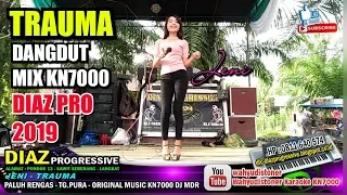 trauma mix kn7000 dangdut yunita ababil jeni diaz progressive