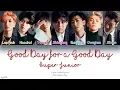 Download Lagu Super Junior (슈퍼주니어) – Good Day for a Good Day (Color Coded Lyrics) [Han/Rom/Eng]