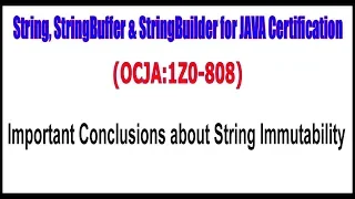 OCJA 1Z0 - 808 Important Conclusions about String Immutability