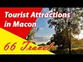 List 8 Tourist Attractions in Macon Georgia Travel to United States