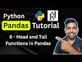 Python Pandas Tutorial 6 - head and tail functions in Pandas