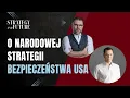 Lagu Jacek Bartosiak | 𝗢 𝗻𝗮𝗿𝗼𝗱𝗼𝘄𝗲𝗷 𝘀𝘁𝗿𝗮𝘁𝗲𝗴𝗶𝗶 𝗯𝗲𝘇𝗽𝗶𝗲𝗰𝘇𝗲𝗻́𝘀𝘁𝘄𝗮 𝗨𝗦𝗔 | Marek Stefan | Strategy\u0026Future