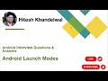 Android Launch Modes Explained Standard vs SingleTop vs SingleTask vs SingleInstance