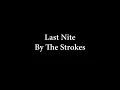Last Nite - The Strokes (with Lyrics)
